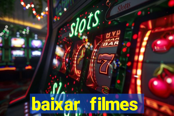 baixar filmes torrents dublados